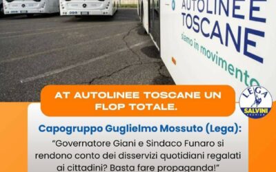 Mossuto (Lega): “AT Autolinee Toscane un flop totale. Governatore Giani e Sindaco Funaro si rendono conto dei disservizi quotidiani regalati ai cittadini? Basta fare propaganda!”